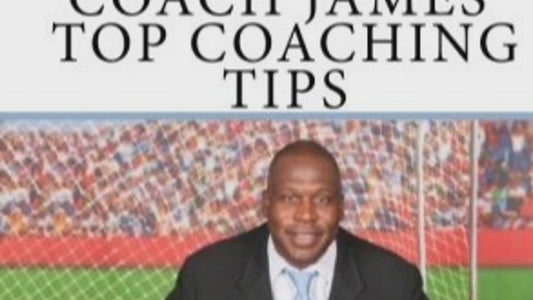 Coach James Top Coaching Tip for Coaching Kids